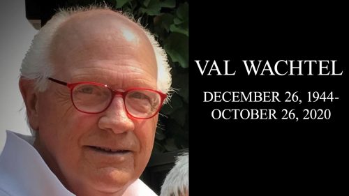 Val Wachtel Remembered